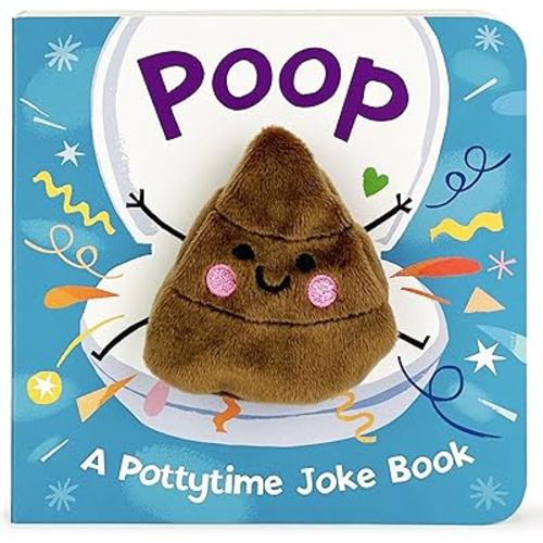 Poop! - Funny Finger Puppet Board Book Encouraging Potty Training, Ages 1-4 (Children's Interactive Finger Puppet Board Book)