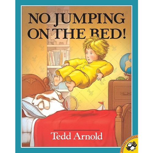 No Jumping on the Bed! Paperback – Picture Book, May 1, 1996