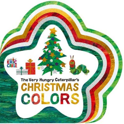 The Very Hungry Caterpillar's Christmas Colors - by Eric Carle (Board Book)