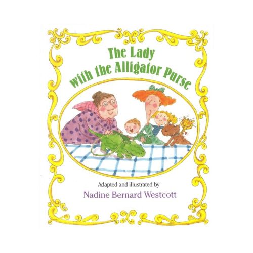 The Lady with the Alligator Purse - by Mary Ann Hoberman (Paperback)