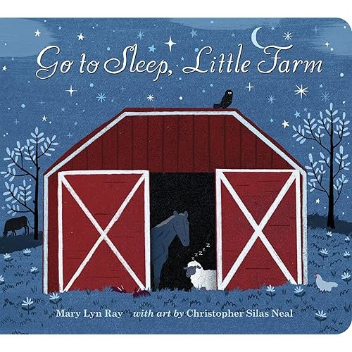 Go to Sleep, Little Farm Padded Board Book Board book – Picture Book, September 1, 2015