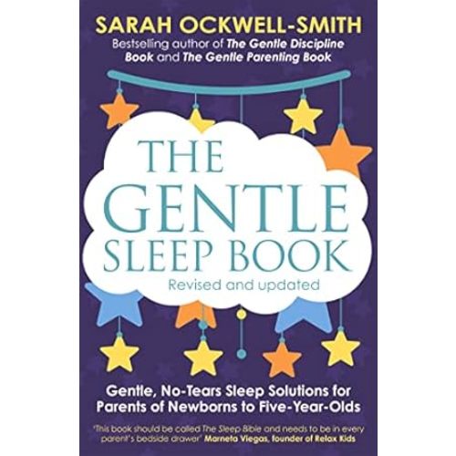 The Gentle Sleep Book: Gentle, No-Tears, Sleep Solutions for Parents of Newborns to Five-Year-Olds