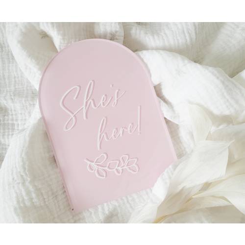 She's here, Arched baby sign, Baby name announcement acrylic sign, Birth announcement photo prop, Acrylic baby plaque Personalized baby name