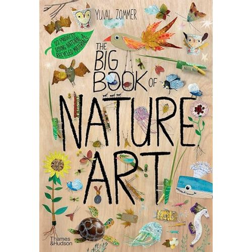 The Big Book of Nature Art (The Big Book Series) Hardcover – June 20, 2023