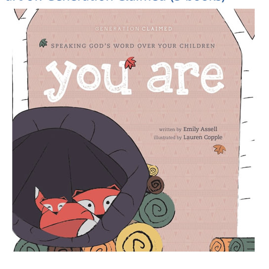 You Are: Speaking God’s Word over Your Children (Generation Claimed)