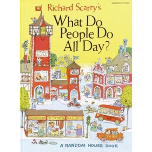 What Do People Do All Day? book by Richard Scarry