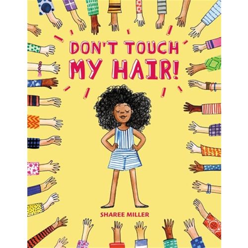 Don't Touch My Hair! Hardcover – Picture Book, November 6, 2018