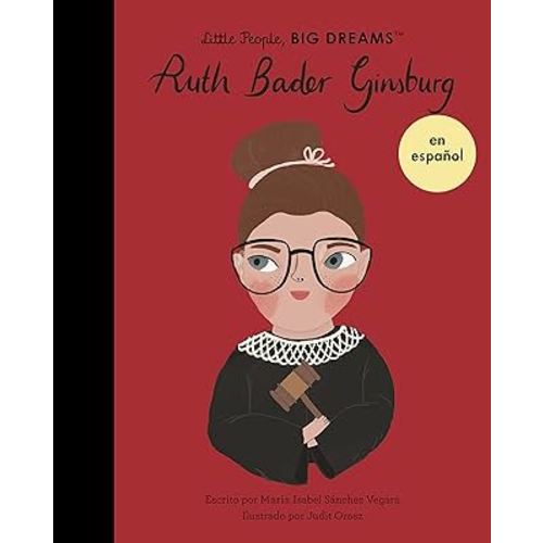 Ruth Bader Ginsburg (Spanish Edition) (Volume 66) (Little People, BIG DREAMS en Español, 68)