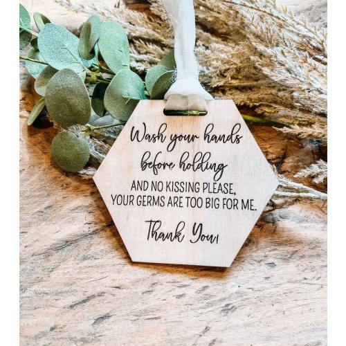 DO NOT TOUCH Baby Wooden Car Seat Tag, Hexagon don’t kiss baby, Your Germs Are Too Big For Me Sign, Baby Shower Gift, New Parents Gift