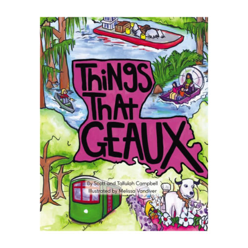 Things That Geaux Hardcover Book, A Louisiana Favorite - ZukaBaby