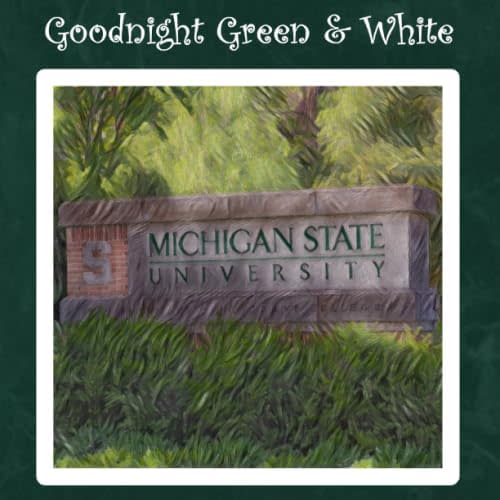 Goodnight Green & White: MSU Spartan Bedtime Story Paperback – September 10, 2019