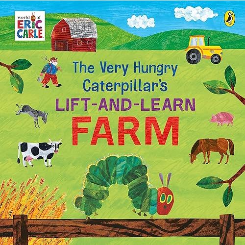 The Very Hungry Caterpillar’s Lift and Learn: Farm Board book – February 1, 2024