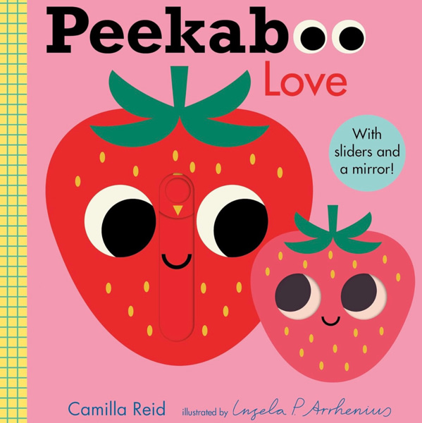 Peekaboo: Love: (An Interactive Board Book for Babies & Toddlers with Mirror & Sliders to Push, Pull, or Turn. Cute Artwork Includes a Strawberry, Rainbow, Ladybug, & More.) (Peekaboo You)