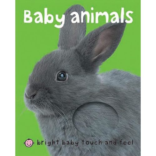 Bright Baby Baby Animals: Touch and Feel (Bright Baby Touch and Feel) Kindle Edition