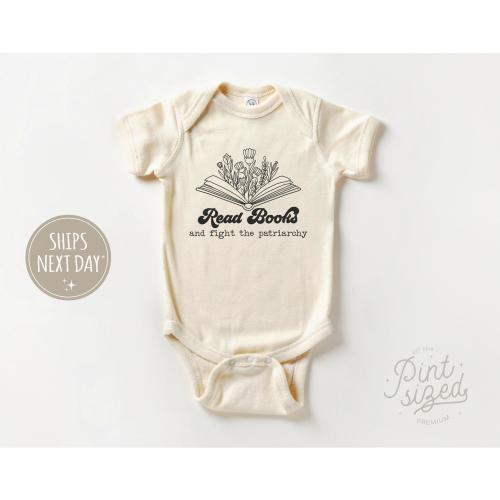 Read Books and Fight the Patriarchy Onesie® - Cute Feminism Natural Bodysuit
