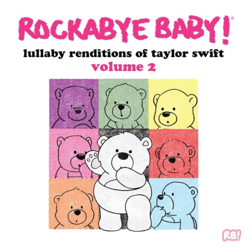 Lullaby Renditions Of Taylor Swift Volume 2