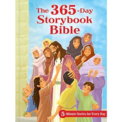 The 365-Day Storybook Bible: 5-Minute Stories for Every Day