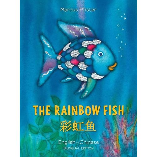 The Rainbow Fish/Bi:libri - Eng/Chinese PB (Chinese Edition) Paperback – Picture Book, July 16, 2019