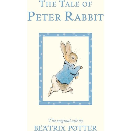 The Tale of Peter Rabbit: The Original Tale Board book – Picture Book, May 1, 2018