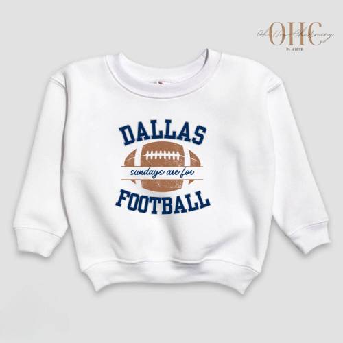 Sundays are for Dallas Football Kids Sweatshirt Dallas Football Shirt for Kids Game Day Shirt Dallas Sports Toddler Sweatshirt Cowboy Shirt