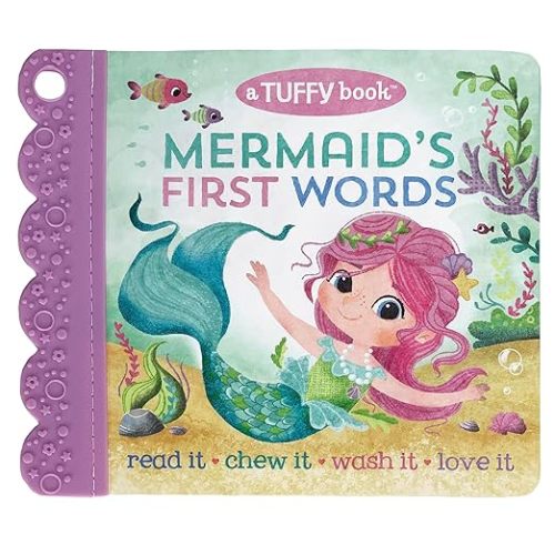 Tuffy Mermaid's First Words Book - Washable, Chewable, Unrippable Pages With Hole For Stroller Or Toy Ring, Teether Tough, (A Tuffy Book)