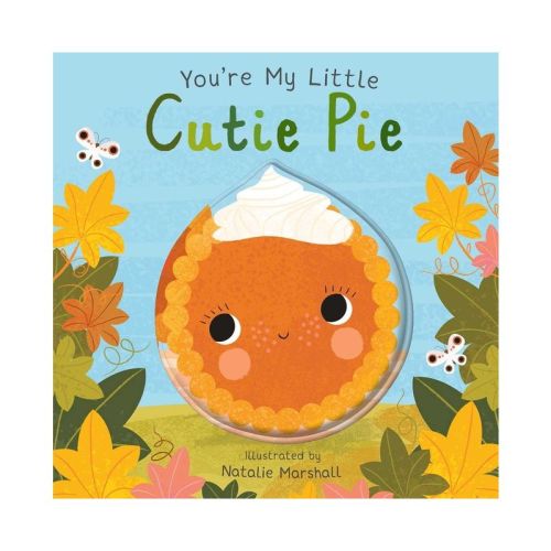 You're My Little Cutie Pie