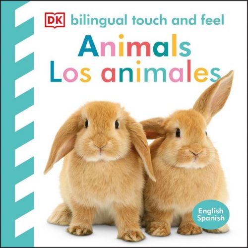 Bilingual Baby Touch and Feel: Animals - Los Animales - by DK (Board Book)