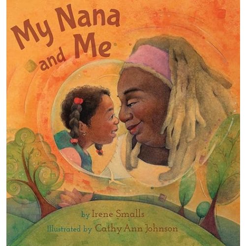 My Nana and Me Hardcover – July 22, 2014