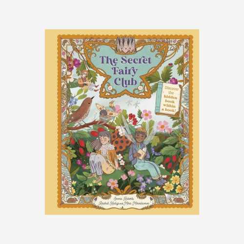 The Secret Fairy Club By E.Roberts, R. Kaduji & M. Miraslavova