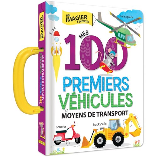 Mes 100 Premiers Vehicules Et.. Transport Book By Anne Paradis, (Paperback) | Indigo