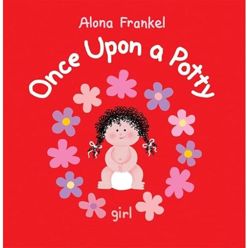Once Upon a Potty -- Girl Hardcover – Picture Book, March 30, 2007