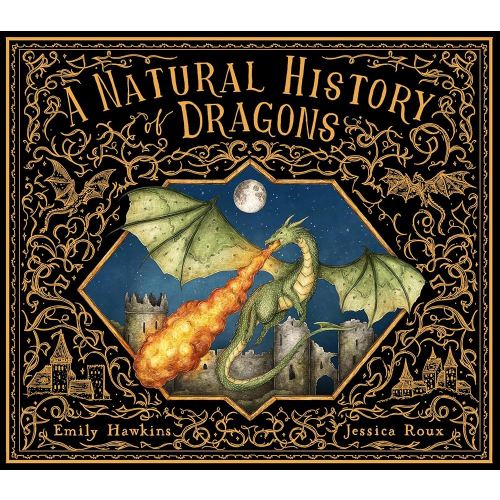 A Natural History of Dragons (Folklore Field Guides)