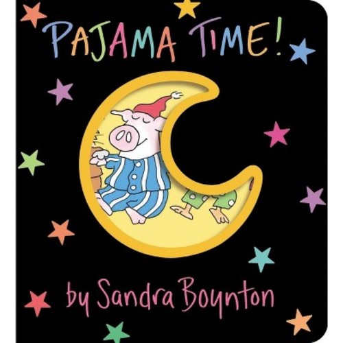 Pajama Time! - (Boynton on Board) by Sandra Boynton (Board Book)