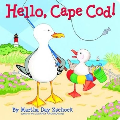 By Martha Zschock Hello Cape Cod! (Brdbk) [Board book]