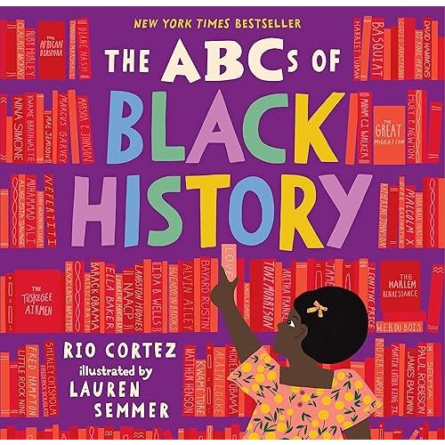 The ABCs of Black History (The ABCs of History) Hardcover – Illustrated, December 8, 2020