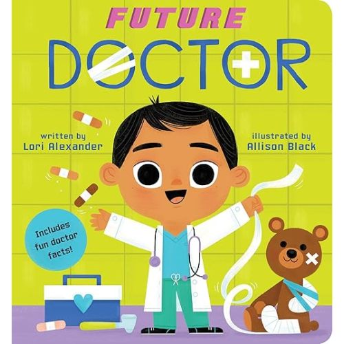 Future Doctor (Future Baby) (4) Board book – October 20, 2020