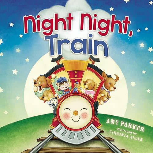 Night Night, Train Board book – July 25, 2017