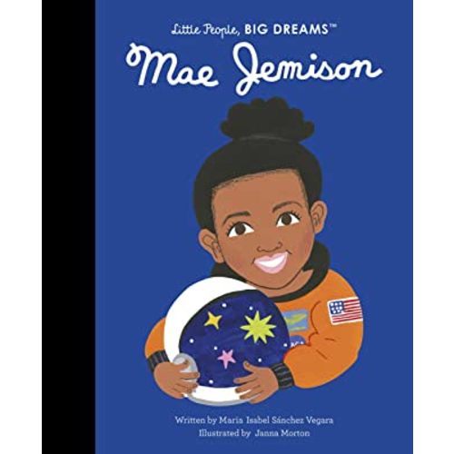 Mae Jemison (Volume 81) (Little People, BIG DREAMS, 85)