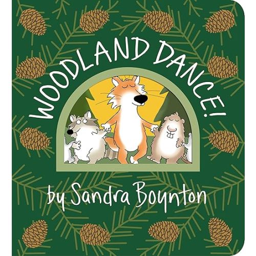 Woodland Dance! (Boynton on Board) Board book – September 28, 2021