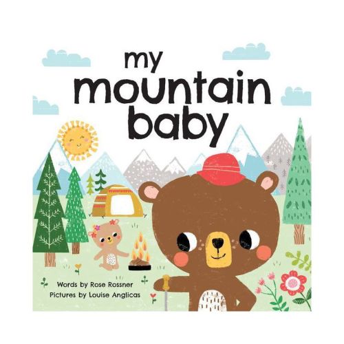 My Mountain Baby - (my Baby Locale) By Rose Rossner (board Book)