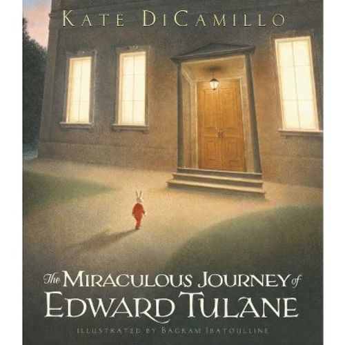 The Miraculous Journey Of Edward Tulane - By Kate Dicamillo (paperback)
