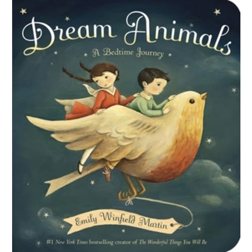 Dream Animals: A Bedtime Journey book by Emily Winfield Martin Board Book