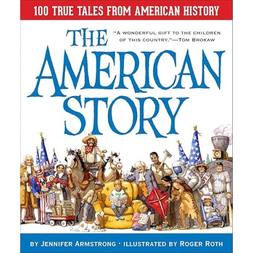 The American Story: 100 True Tales from American History