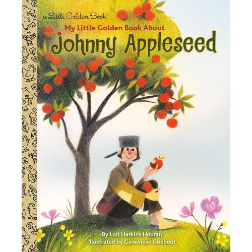 My Little Golden Book About Johnny Appleseed (Little Golden Book Biographies)