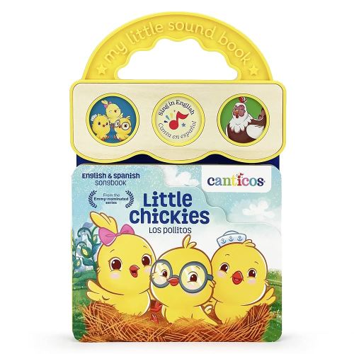 Canticos Little Chickies / Los Pollitos - Bilingual / Bilingüe 3-Button Sound Board Book for Babies and Toddlers (English and Spanish Edition)