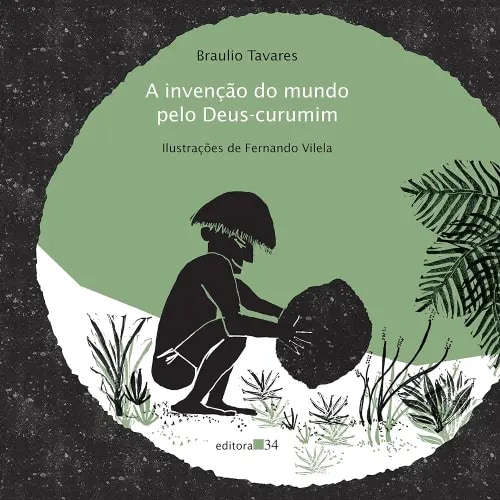 Invenção Do Mundo Pelo Deus-curumim