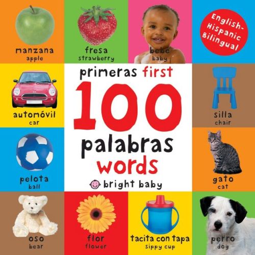 First 100 Words Bilingual (bright Baby Series) By Roger Priddy (board Book)