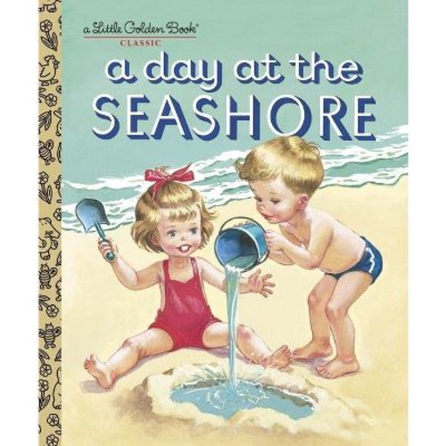 A Day at the Seashore - (Little Golden Book) by Kathryn Jackson & Byron Jackson & Corinne Malvern (Hardcover)