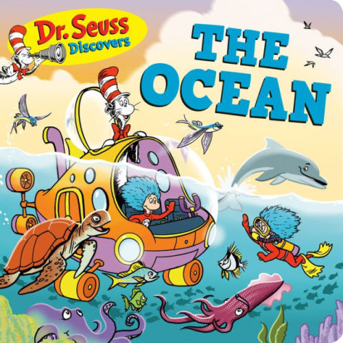 Dr. Seuss Discovers: The Ocean by Dr. Seuss, Board Book | Barnes & Noble®
