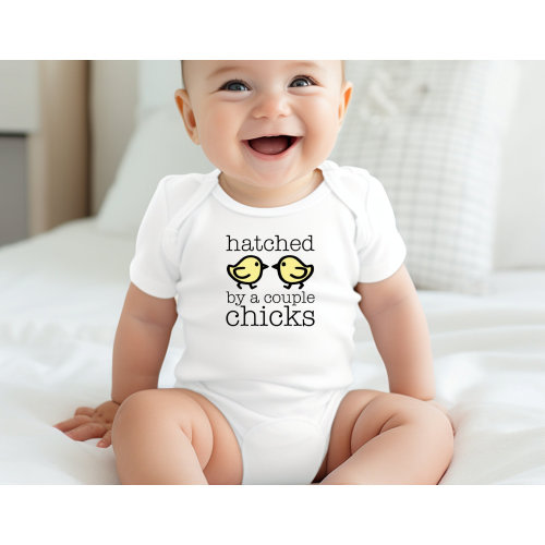 Hatched By A Couple Chicks Baby Onesie®, Two Moms Baby Outfit, Lesbian Baby Shower, LGBTQ+ Baby Shower Gift Basket, Gay Baby Shower Gift